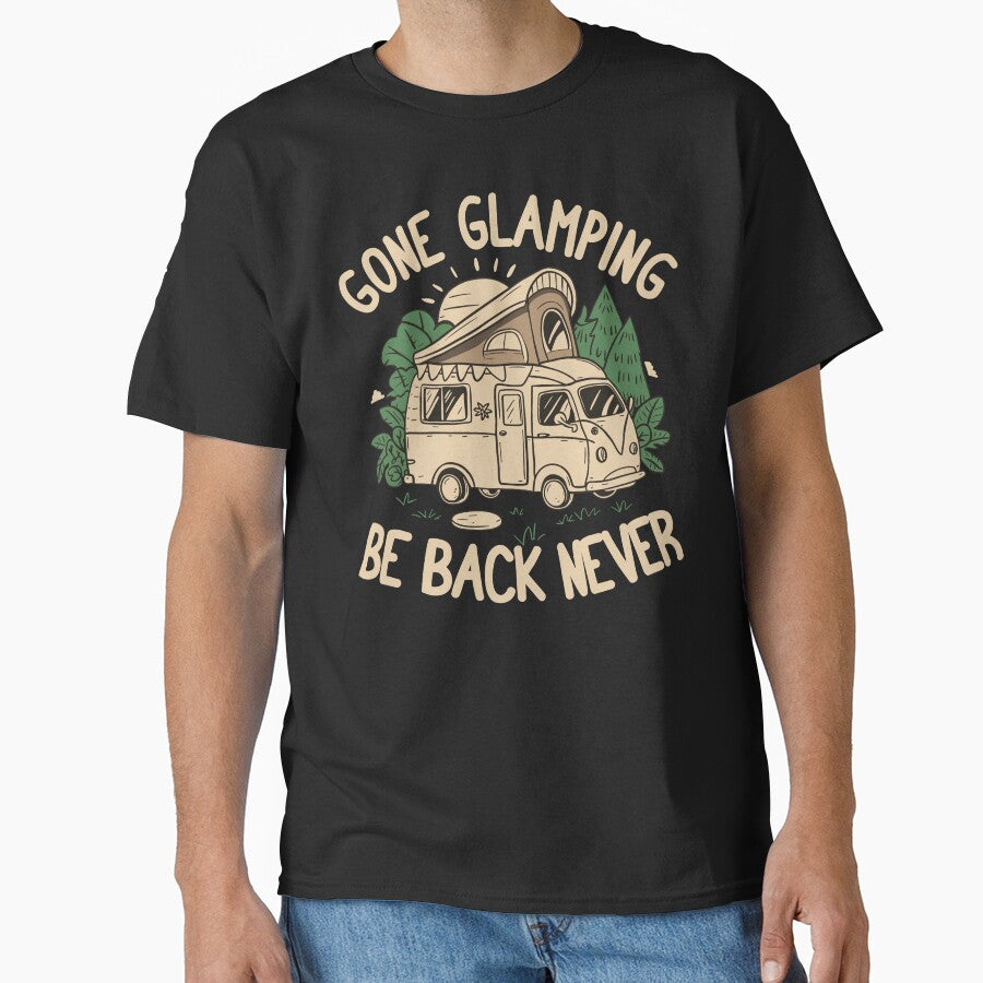 Gone Glamping Be Back Never by NosandEdgy