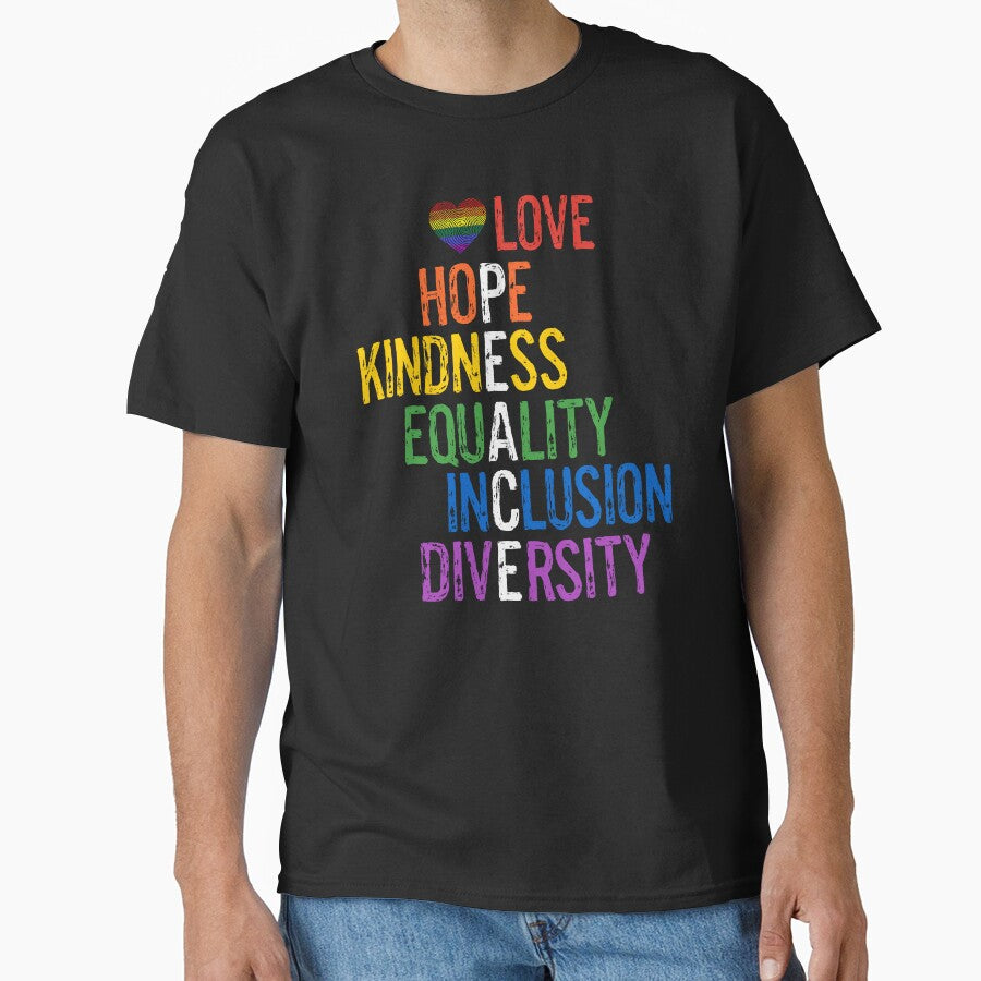 Love Hope Kindness Equality Inclusion Diversity Peace Gay LGBTQ Pride by egonline