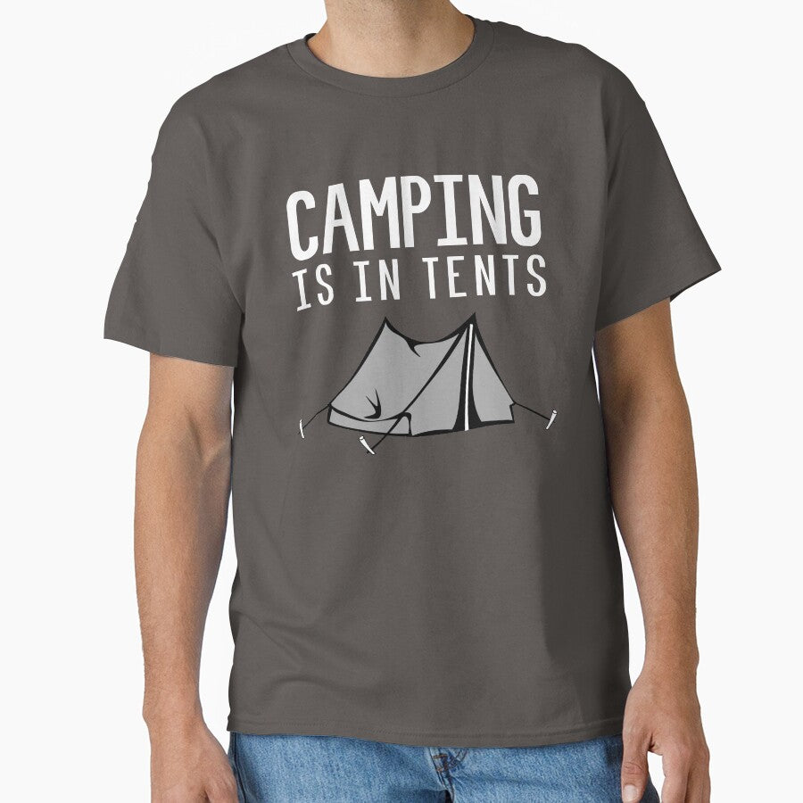 CAMPING IS IN TENTS INTENSE intense by kailukask