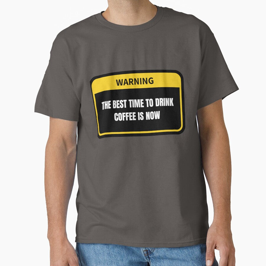 Savor the Moment: The Best Time to Drink Coffee is Now - Coffee Lover's Design by magicalshops