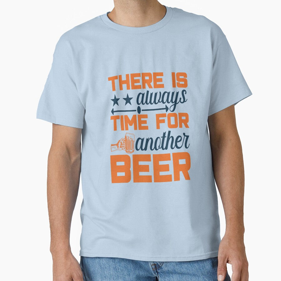 THERE IS always TIME FOR another BEER ... Essential T-shirt by artanddesigntop