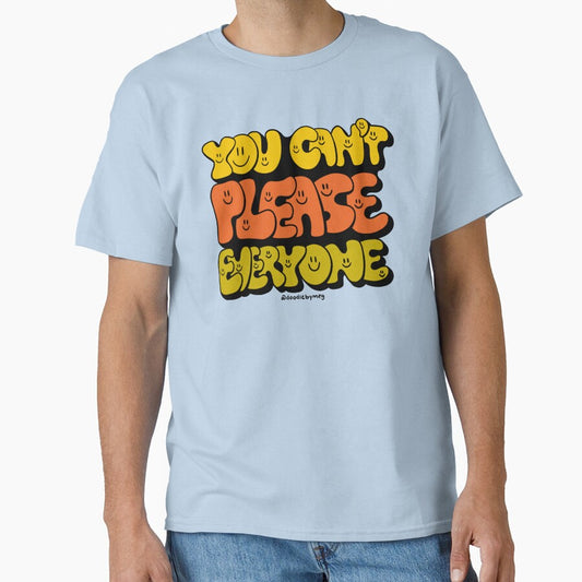 You Can't Please Everyone by doodlebymeg