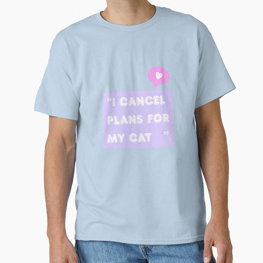 I   Cancel Plans For My Cat| Funny Cat Lover Design by CuteVibesStudio