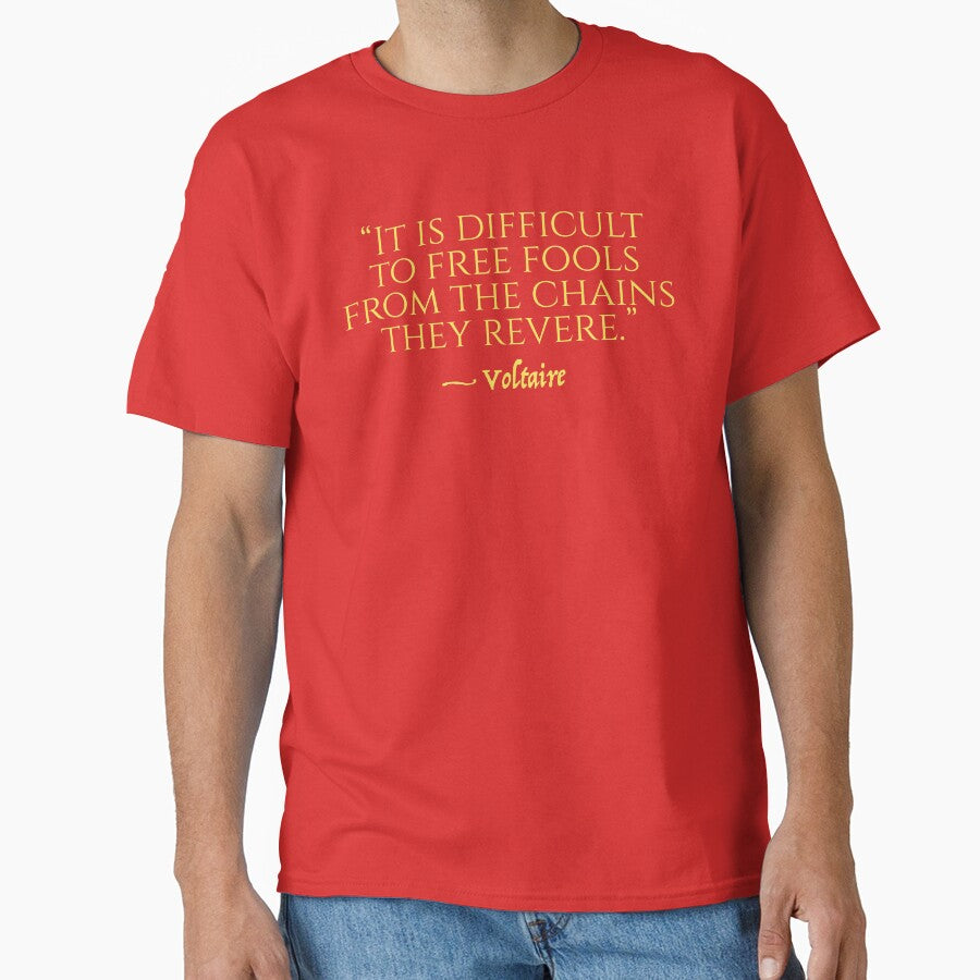Voltaire quote Fools & Chains by RedPillPatriot