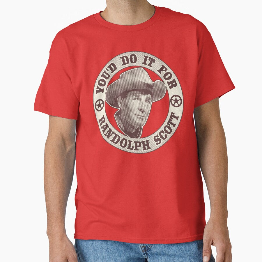 You'd Do It For Randolph Scott by robotrobotROBOT