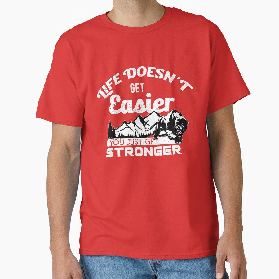 Life doesn't get easier, you just get strongger by TheBFStore