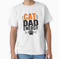 Cat Dad Energy Funny Cat Lover Shirt by DailyTrendFinds