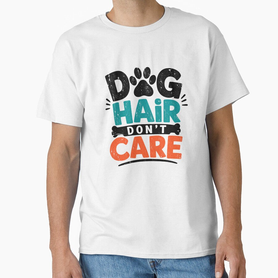 Dog Hair Don't Care Funny Dog Lover Shirt by DailyTrendFinds
