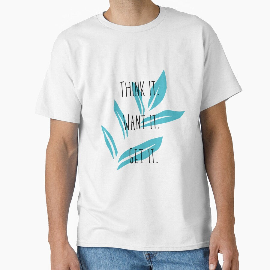 Think It. Want it. Get it. by Bookish Blossom