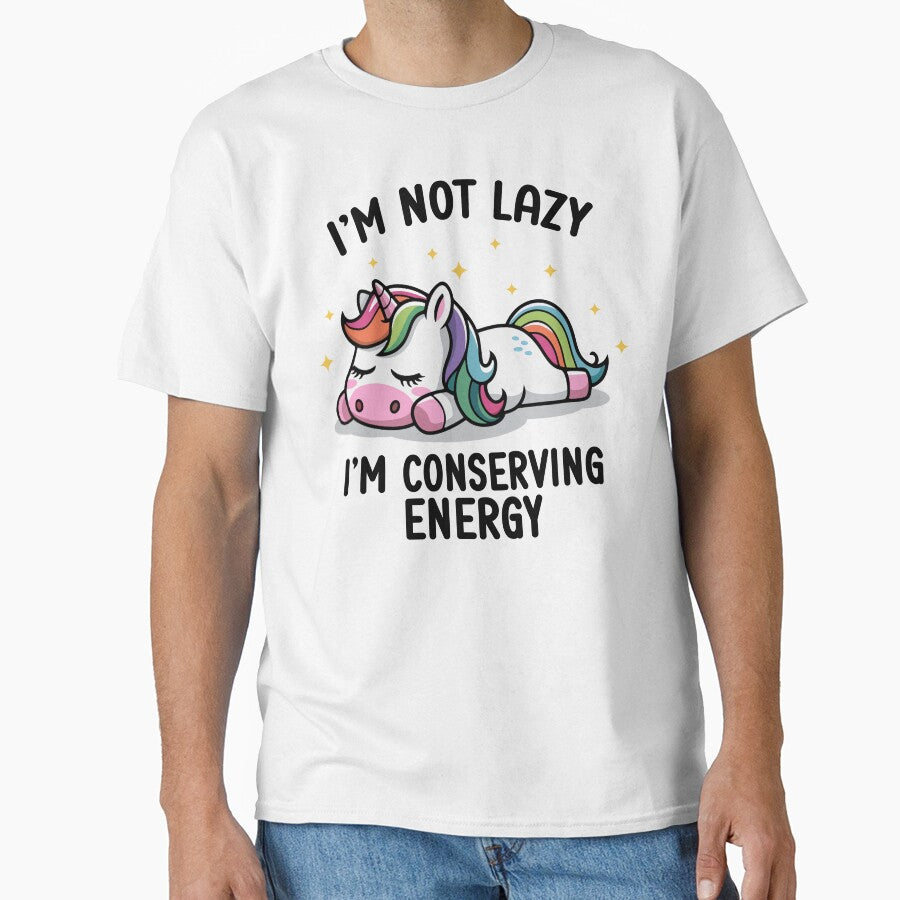 I'm Not Lazy I'm Conserving Energy by FoxyCreative777
