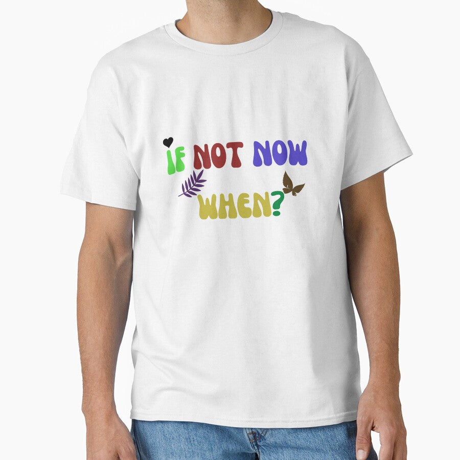 If Not Now When by Mehdii4