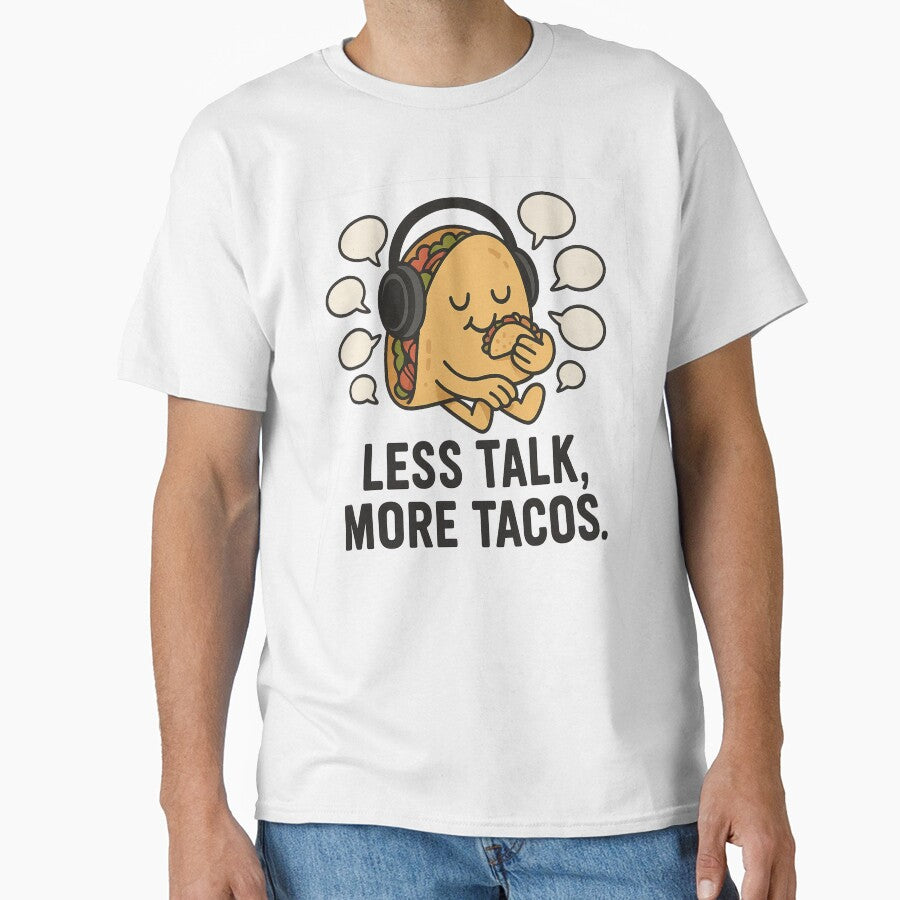 Less Talk More Tacos by MobredsShop