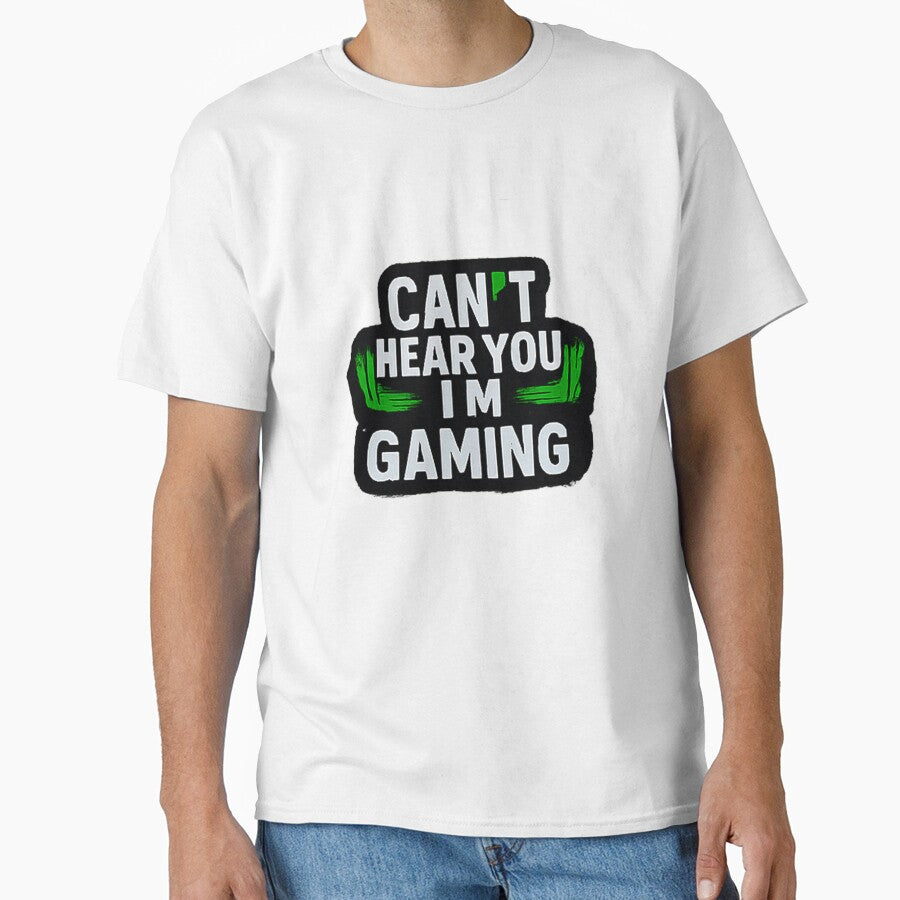 Can't Hear You I'm Gaming - Funny Sarcastic Gamer Quote by MESSY-MIND