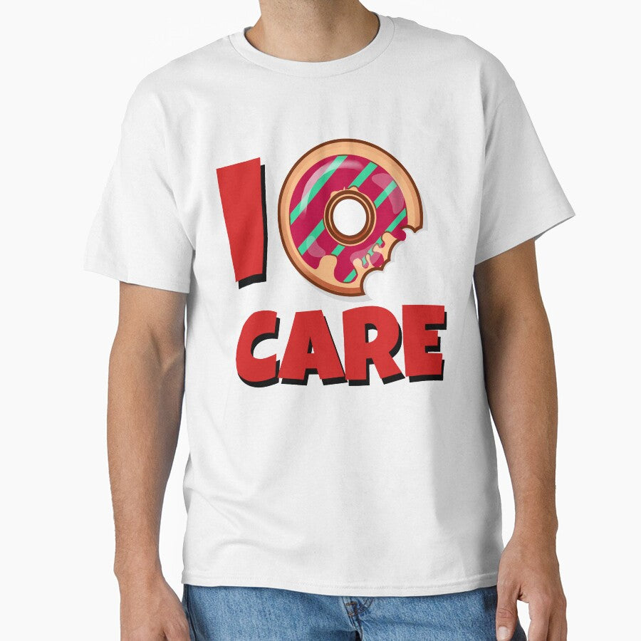 Funny I DONUT do not care design t shirts uncaring con't care by tengamerx