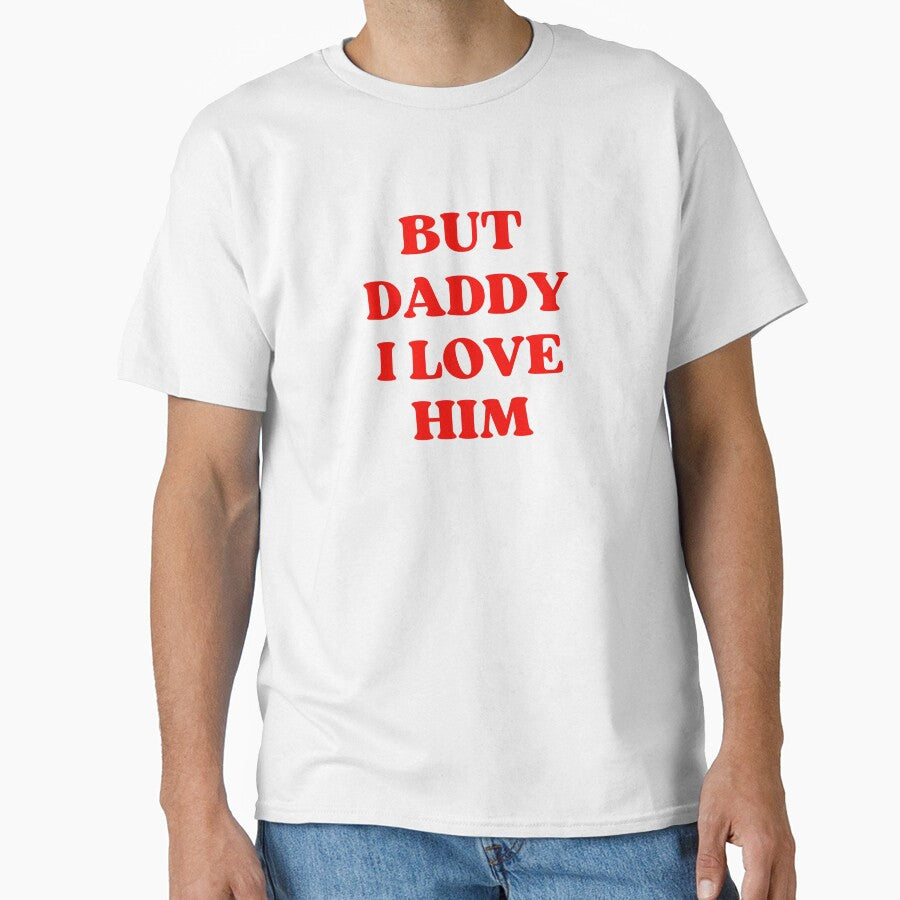 But Daddy I Love Him by appareltolove
