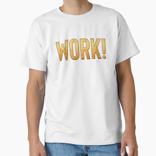Work ~ Motivation Mantra Inspiration by StrangeStreet