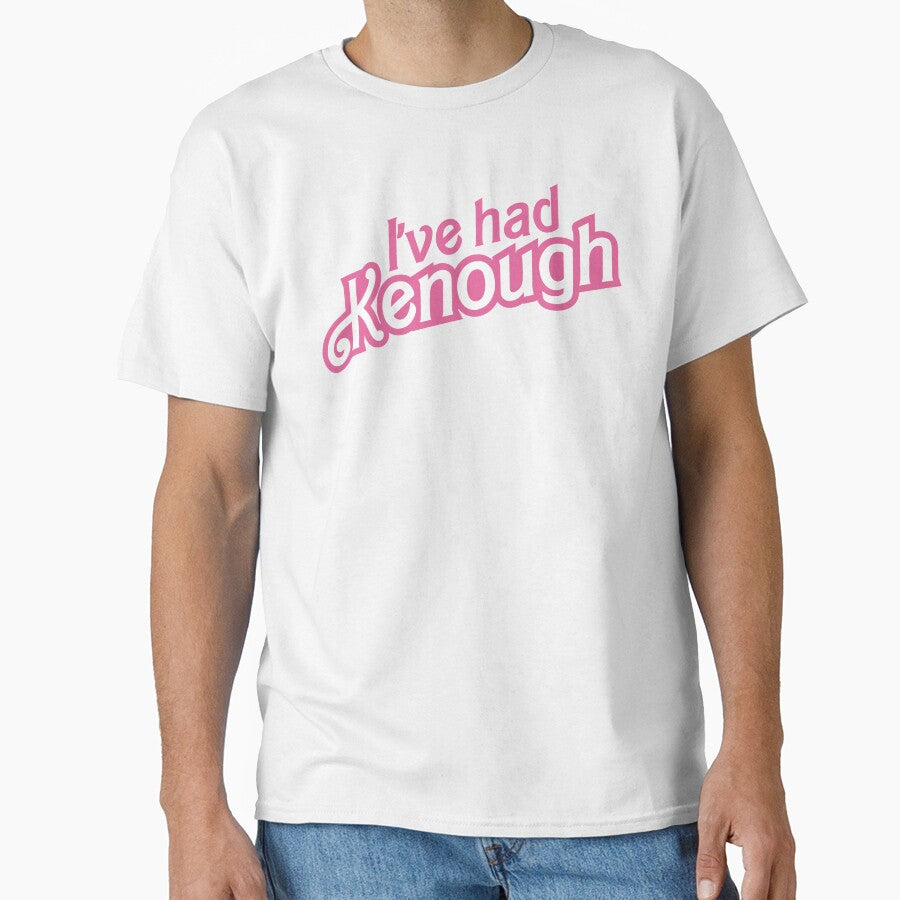 I've Had Kenough by AyyZeeDesigns