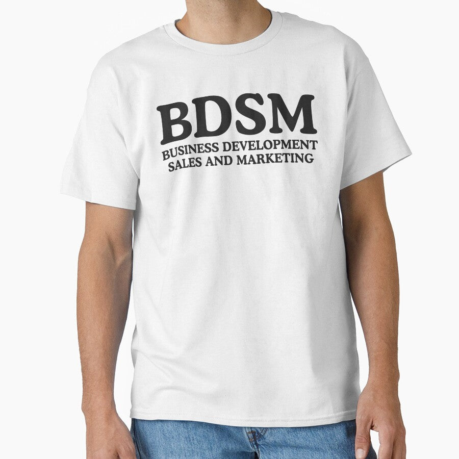 BDSM Business Development Sales and Marketing by fusedtees