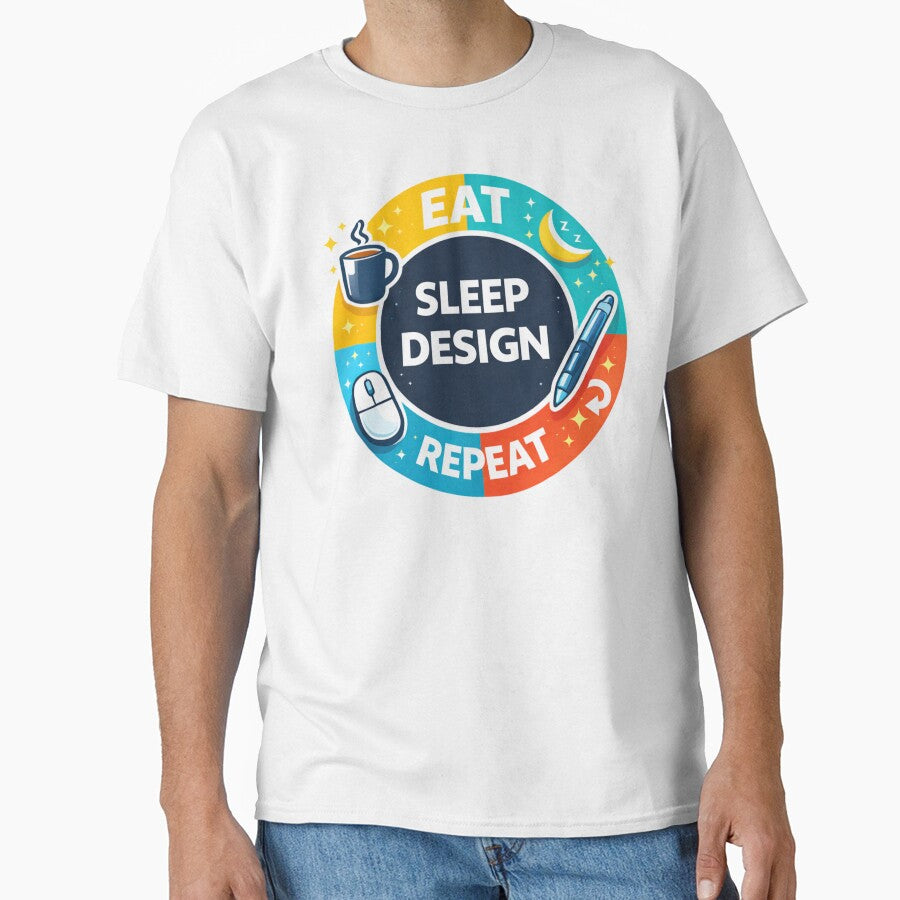 Eat Sleep Design Repeat – Funny Graphic Designer & Digital Artist Shirt by WildWonderfulWear