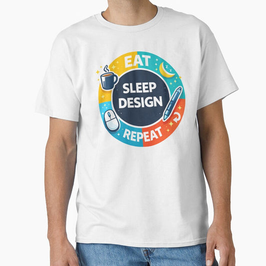 Eat Sleep Design Repeat – Funny Graphic Designer & Digital Artist Shirt by WildWonderfulWear