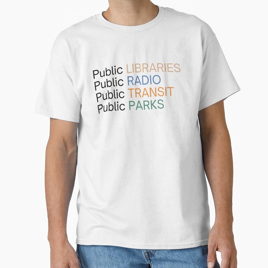 Public Libraries Public Radio Public Transit Public Parks by Alberto Dominguez
