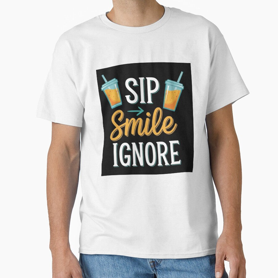 Sip Smile Ignore Shirt, Mug & More – Funny Coffee, Tea, and Casual Lifestyle Gift by nancysdaughter