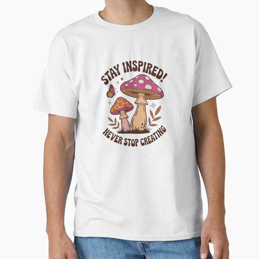 Stay Inspired Never Stop Creating – Cute Mushroom Illustration by Cool-cat-art