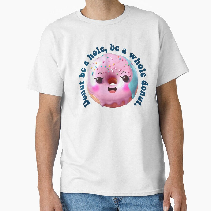 Donut Pun Kawaii| Funny sayings| Donut Puns| Donut be a hole, be a whole donut by Createya
