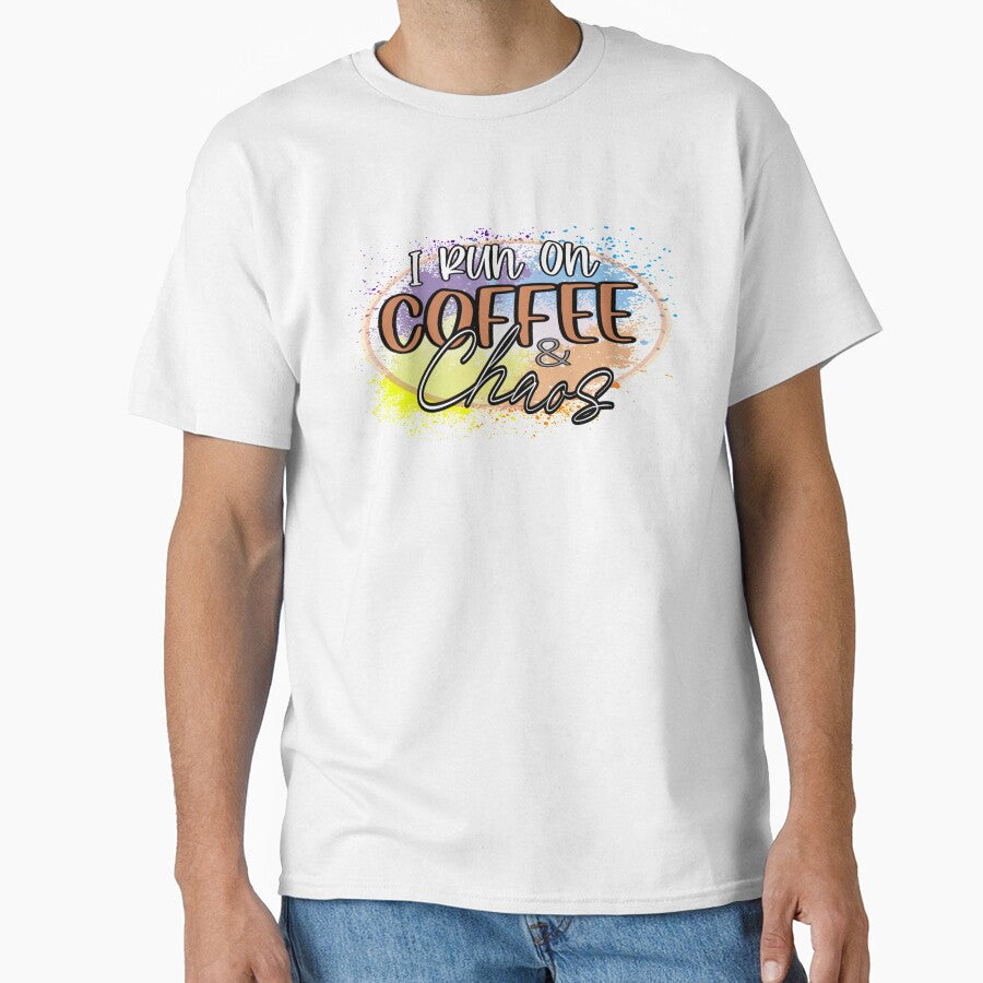 I Run On Coffee And Chaos by uta917