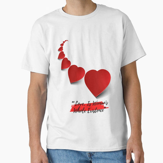 “Love, Is Woman's Whole Existence” by LondonHouse