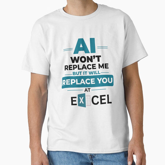 AI Won’t Replace Me Shirt, But It Will Replace You At Excel, Funny Office Humor Tee by DirectiveOffice