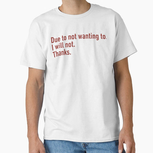 Funny Due To Not Wanting To Quote Statement by cosettacir6382