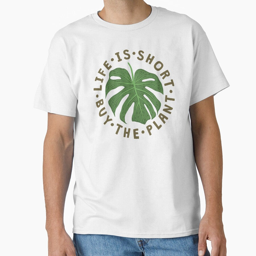 Life Is Short Buy The Plant. by TheLoveShop