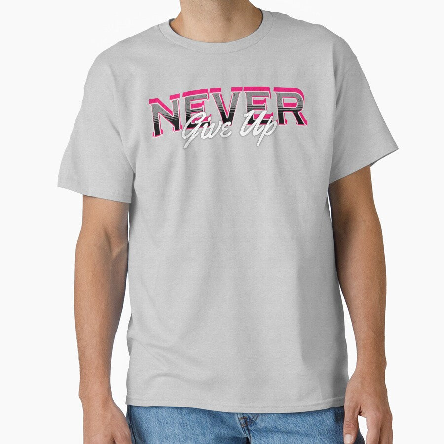 Never Give Up Never Quit by BoastInArt
