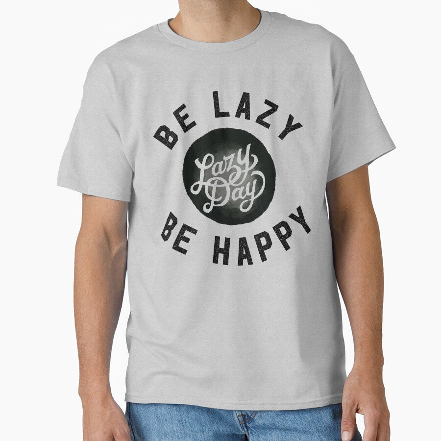 Be Lazy Be Happy by ridzamh