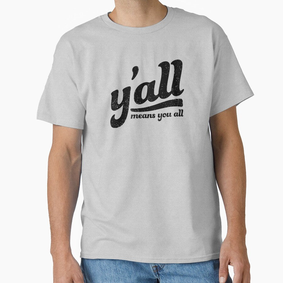 Captain Obvious Says - Y'all Means You All by FreshyStudios