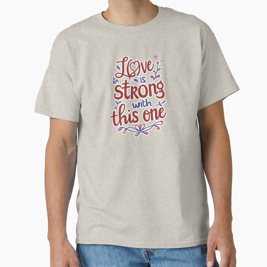 Love Is Strong With This One | Typography Couple Geek Sci-Fi Floral by Love&Geek