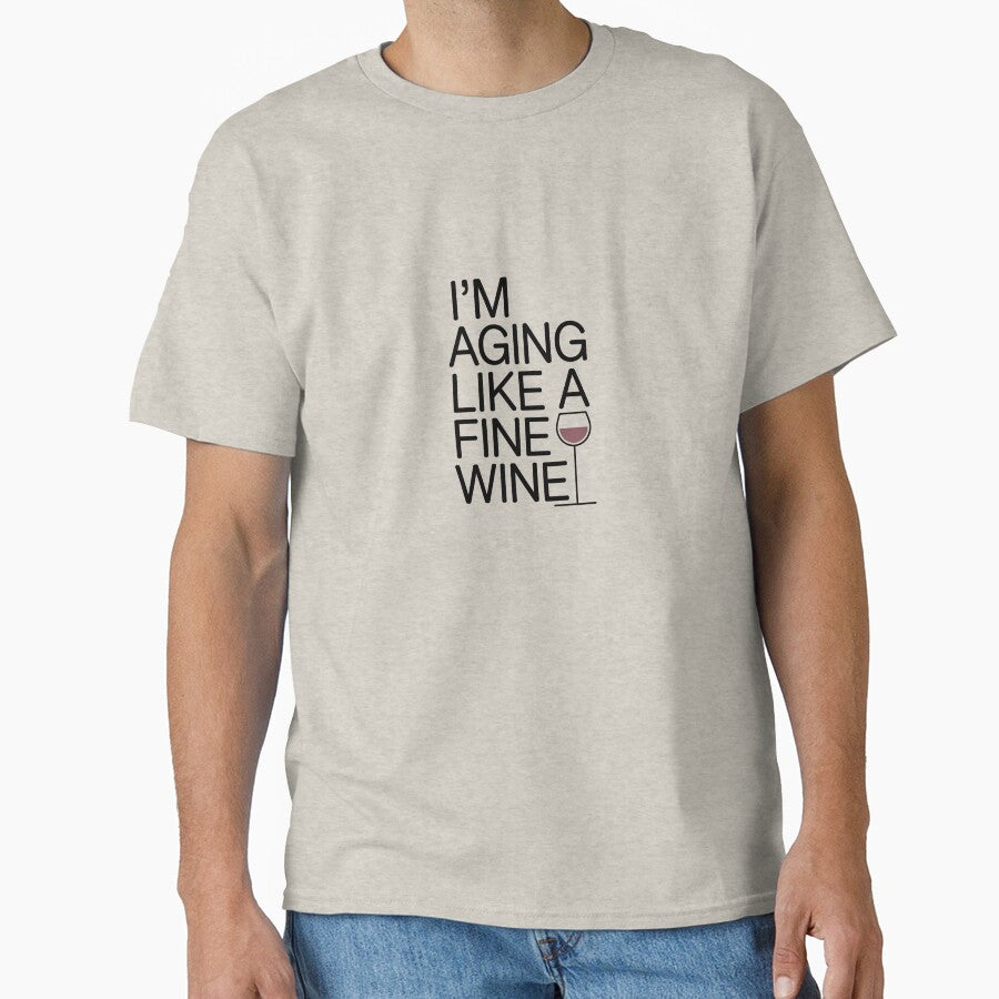I’m Aging Like A Fine Wine - Minimalist Typography Wine Lover Design Elegant Wine Quote by ArcticFoxStudio