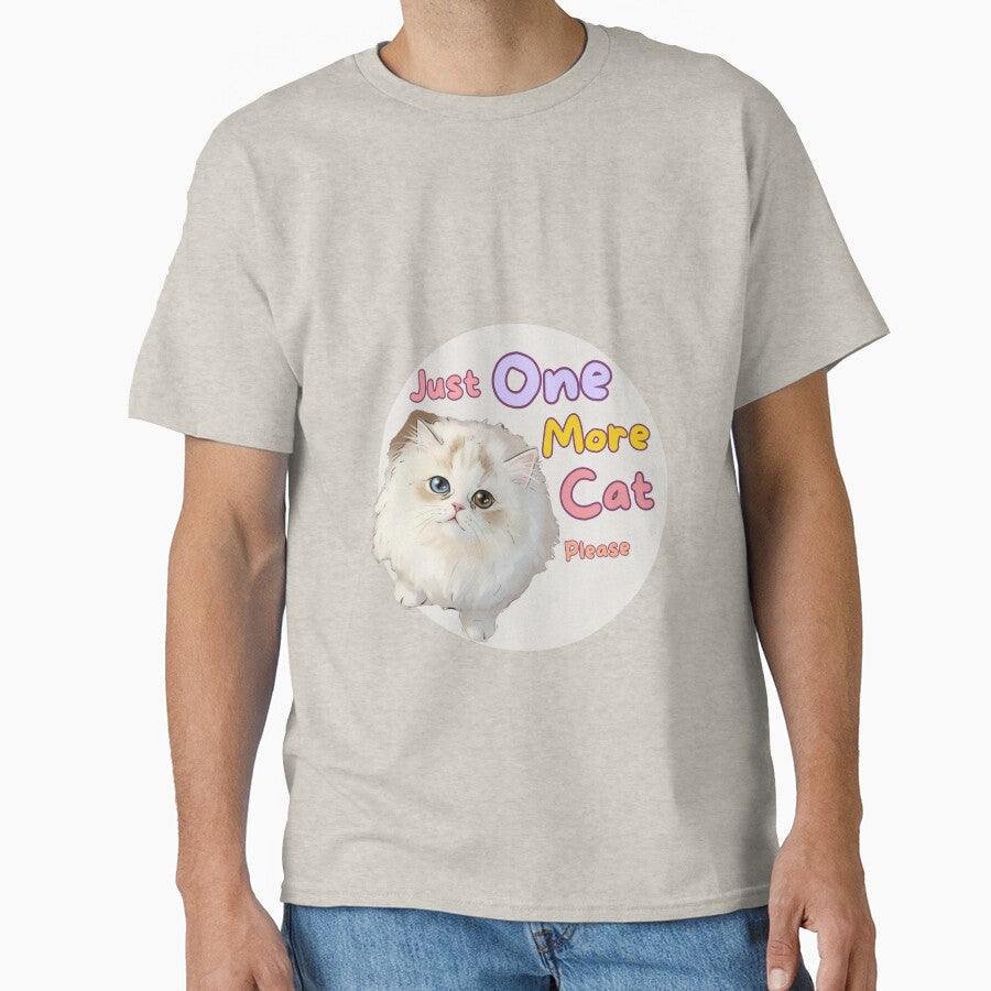 Just One More Cat please| Cute Cat Lover Design by CuteVibesStudio