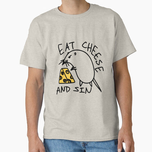 Eat Cheese And Sin by ShirtsMeme