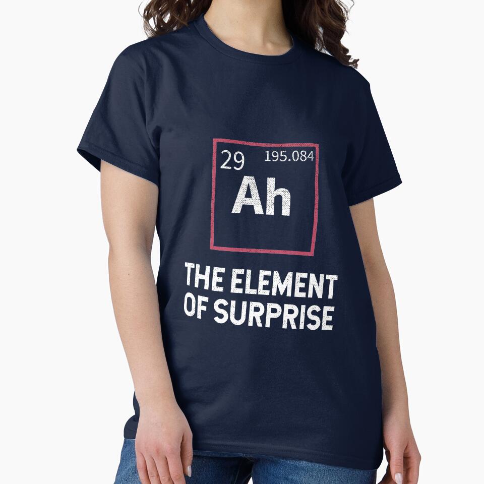 Ah! The Element Of Surprise  - Funny gift idea by anass002