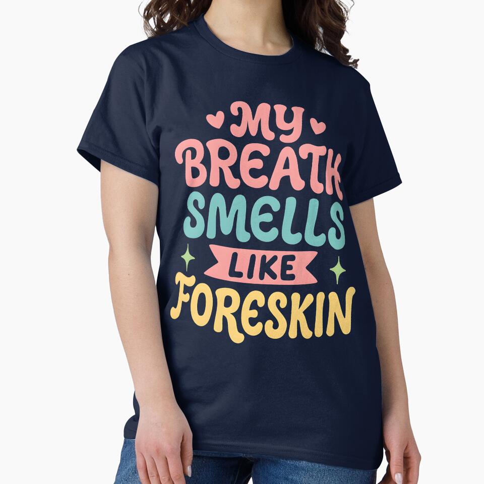 My Breath Smells Like Foreskin Humor by ArcaneArtistry