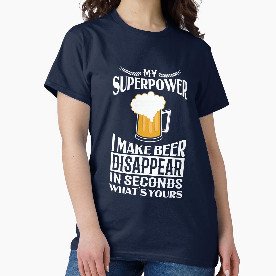My Superpower beer disappear by Khushi Graphics