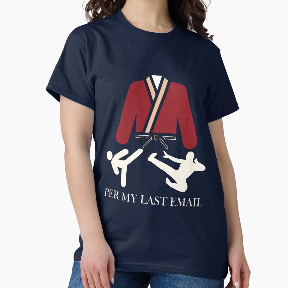 Per My Last Email  Funny Office Sarcasm Design by anjdesigns_tees_pod