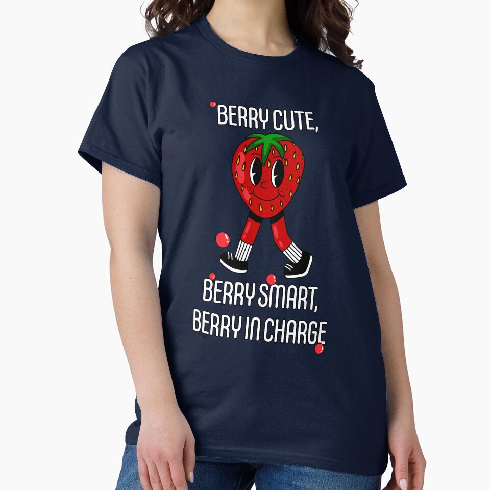 Berry Cute, Berry Smart, Berry in Charge by Capturetees