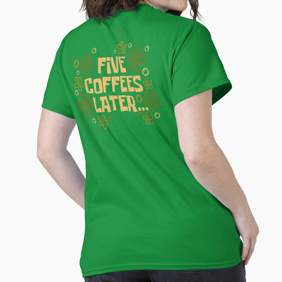 Five Coffee Later by World Domination For Cats ®