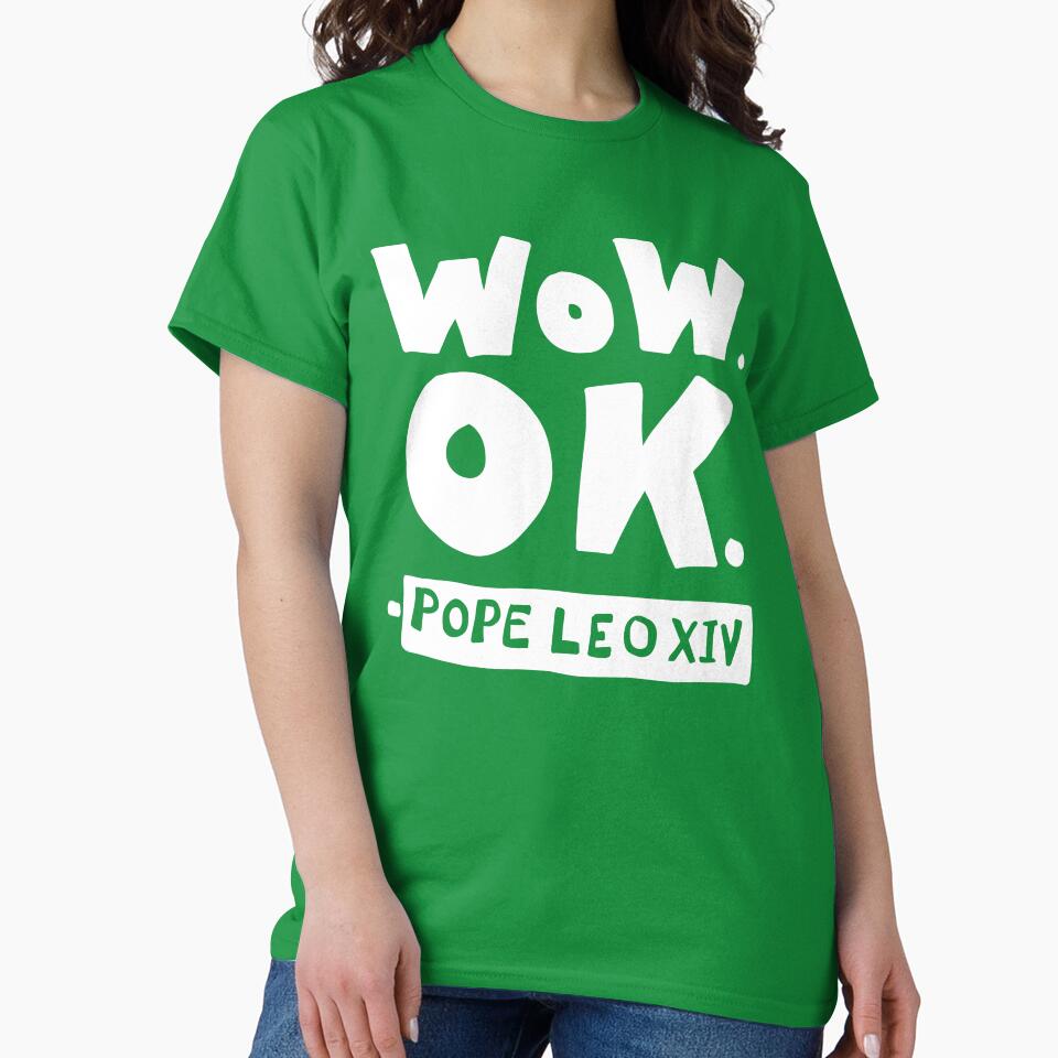 Wow OK Pope Leo XIV Quote -WHITE INK by SarahFullerArt