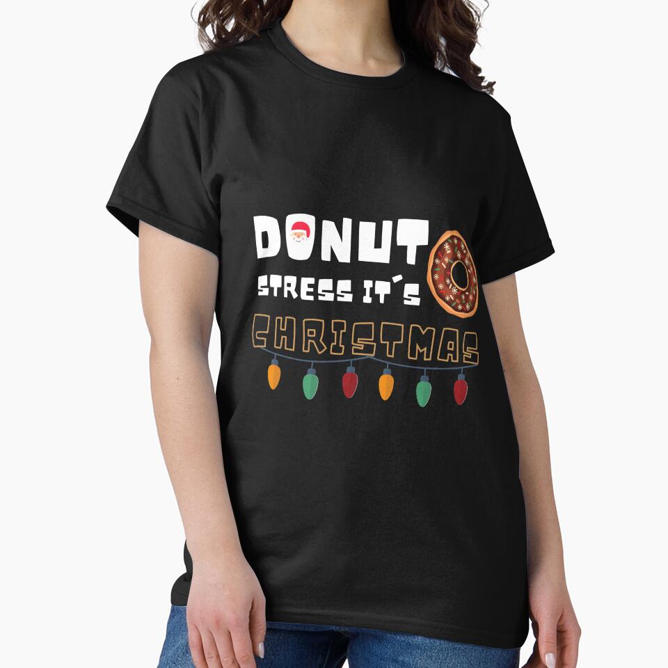 Donut stress it's christmas ,Funny Donuts Santa Claus Christmas Xmas Holiday , Donut Santa Claus Christmas by Alan-NY
