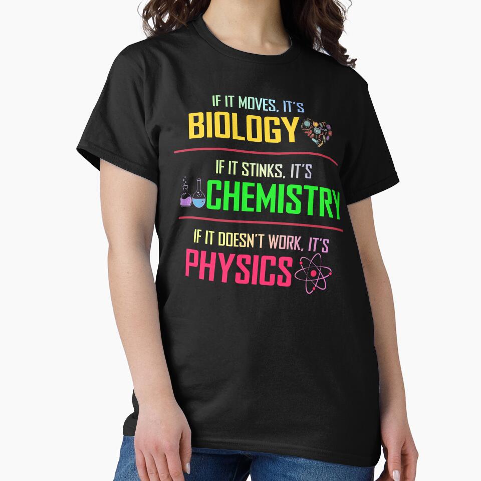 Biology, Chemistry, Physics - Funny Science Gift by ScienceCorner