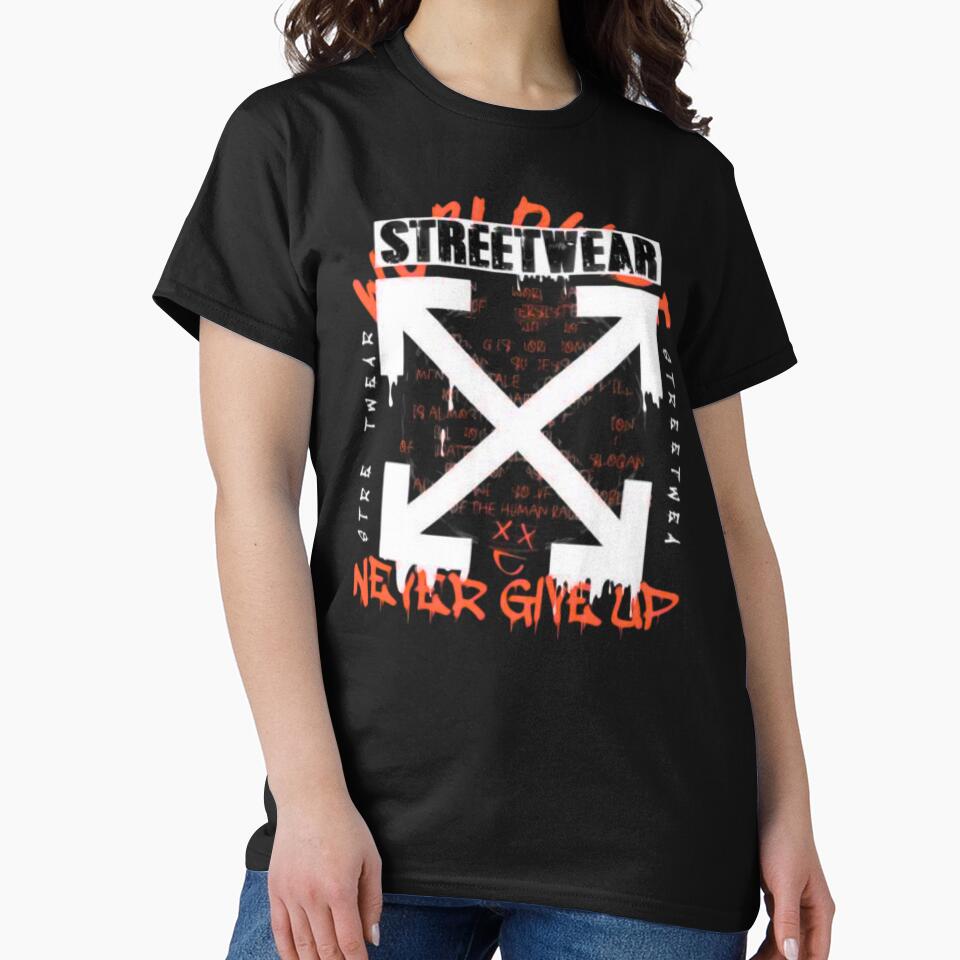 Never Give Up Streetwear by UZRWRLD